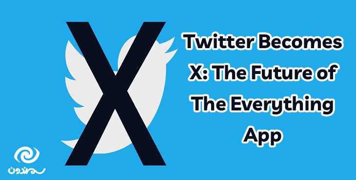 Twitter Becomes X: The Future Of The 'Everything App